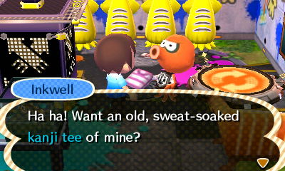 Inkwell: Ha ha! Want an old, sweat-soaked kanji tee of mine?