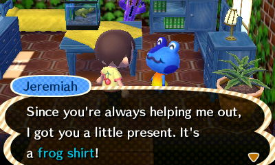 Jeremiah: Since you're always helping me out, I got you a little present. It's a frog shirt!