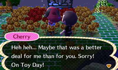 Cherry: Heh heh... Maybe that was a better deal for me than for you. Sorry! On Toy Day!