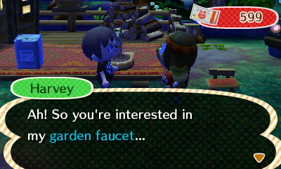 Harvey: Ah! So you're interested in my garden faucet...