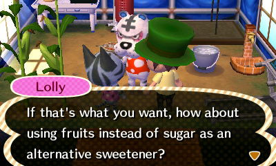 Lolly: If that's what you want, how about using fruits instead of sugar as an alternative sweetener?