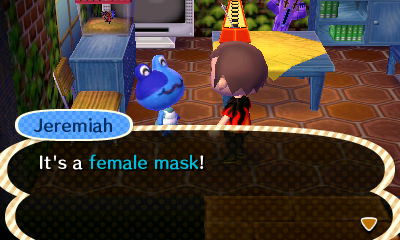 Jeremiah: It's a female mask!