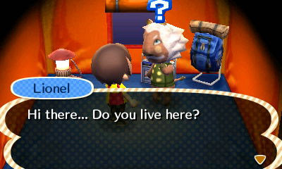 Lionel, at the campsite: Hi there... Do you live here?