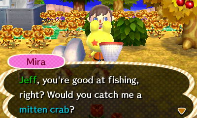 Mira: Jeff, you're good at fishing, right? Would you catch me a mitten crab?