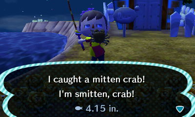 I caught a mitten crab! I'm smitten, crab!