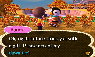 Aurora: Oh, right! Let me thank you with a gift. Please accept my dawn tee!