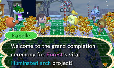 Isabelle: Welcome to the grand completion ceremony for Forest's vital illuminated arch project!