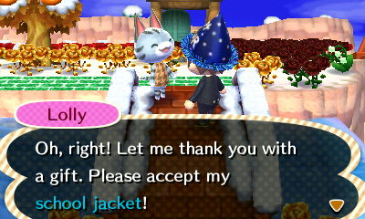 Lolly: Oh, right! Let me thank you with a gift. Please accept my school jacket!